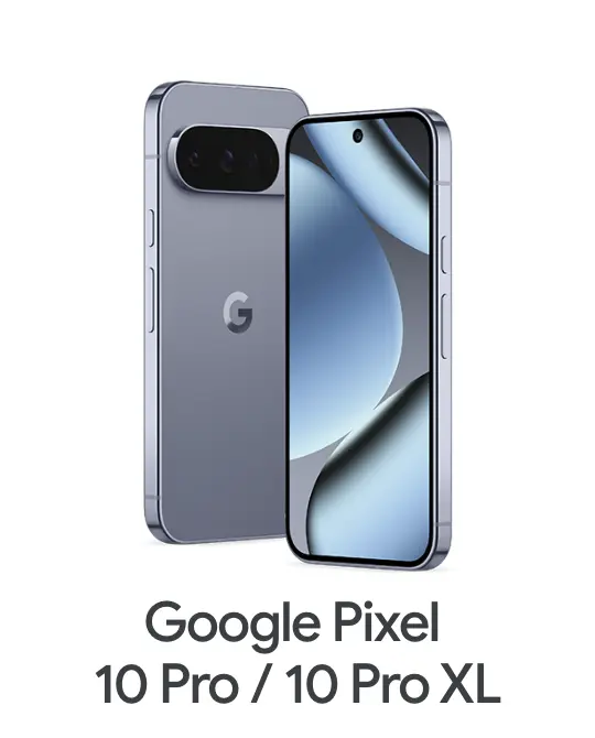 Google Pixel 10 Pro / 10 Pro XL